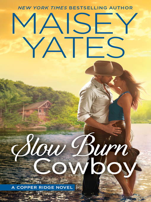Title details for Slow Burn Cowboy by Maisey Yates - Available
